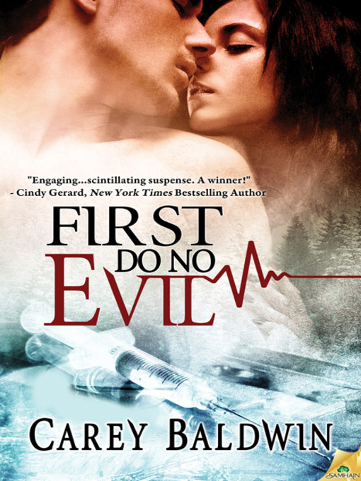 Title details for First Do No Evil by Carey Baldwin - Available